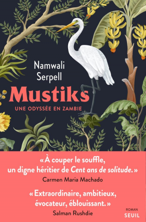 Namwali Serpell – Mustiks : Une odyssée en Zambie