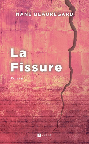 Nane Beauregard – La Fissure