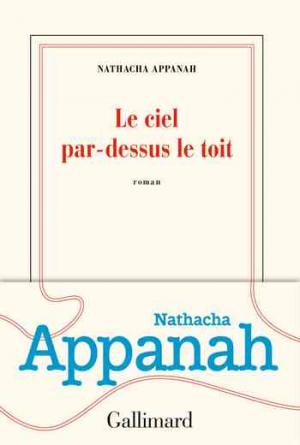 Nathacha Appanah – Le ciel par-dessus le toit