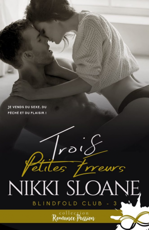 Nikki Sloane – Blindfold Club, Tome 3 : Trois petites erreurs