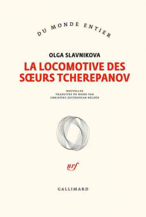 Olga Slavnikova – La locomotive des sœurs Tcherepanov