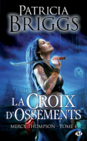 Patricia Briggs – La Croix d’ossements