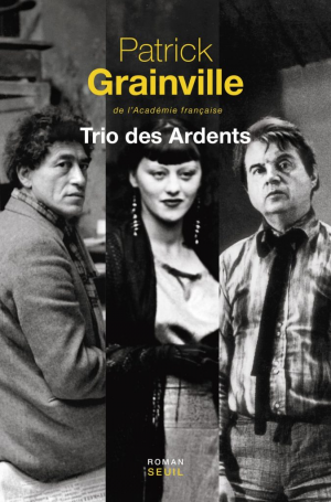 Patrick Grainville – Trio des Ardents