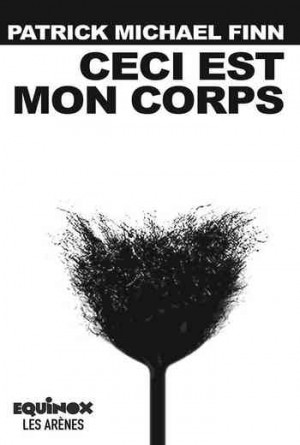 Patrick Michael Finn – Ceci est mon corps