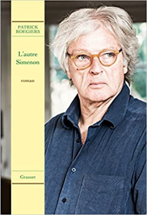 Patrick Roegiers – L’autre Simenon