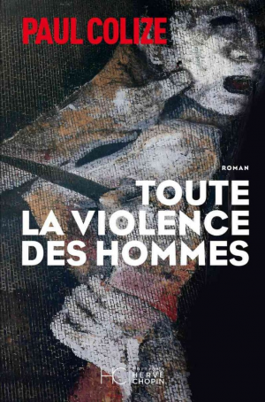 Paul Colize – Toute la violence des hommes