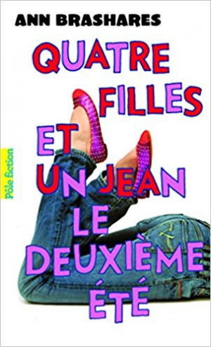 Ann Brashares – Quatre filles et un jean: Le deuxième été