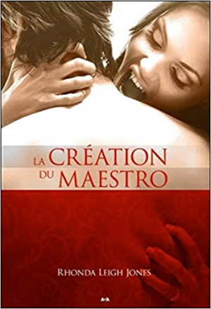 Rhonda Leigh Jones – Maestro, tome 2 : La création du maestro