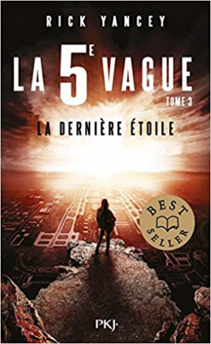 Rick Yancey – La 5e Vague, tome 3 : La Dernière étoile