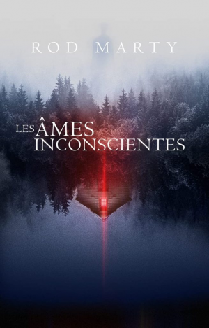 Rod Marty – Les âmes inconscientes