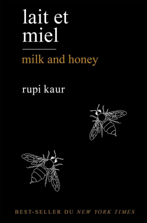 Rupi Kaur – Lait et miel