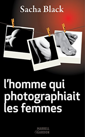 Sacha Black – L’homme qui photographiait les femmes