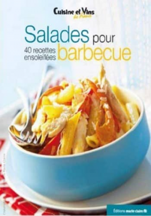 Salades pour barbecue : 40 recettes ensoleillées