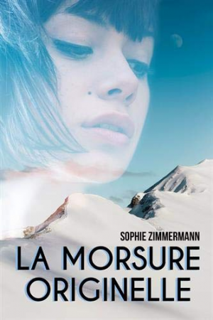 Sophie Zimmermann – La morsure originelle