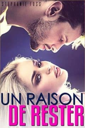 Stephanie Foss – Une Raison de Rester