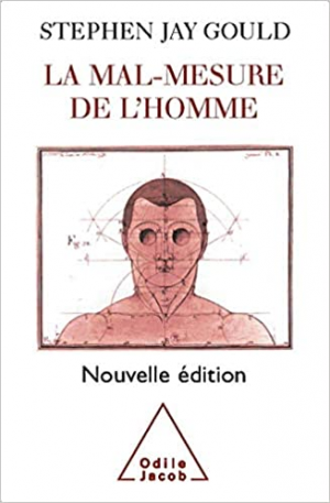 Stephen Jay Gould – La mal-mesure de l’homme