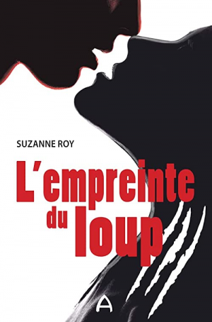 Suzanne Roy – L’empreinte du Loup