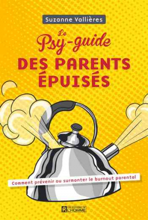 Suzanne Vallières — Le psy-guide des parents épuisés