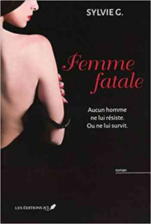 Sylvie G. – Femme Fatale