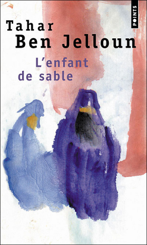 Tahar Ben Jelloun – L’Enfant de sable