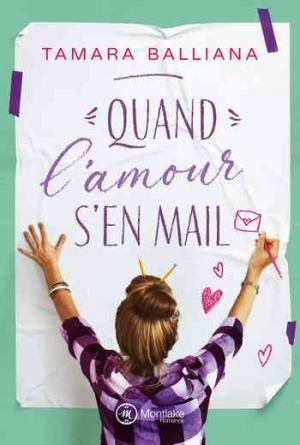 Tamara Balliana – Quand l’amour s’en mail