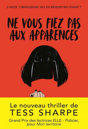 Tess Sharpe – Ne vous fiez pas aux apparences