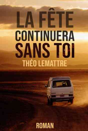 Théo Lemattre – La fête continuera sans toi