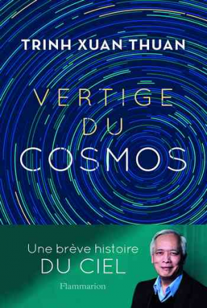 Trinh Xuan Thuan – Vertige du cosmos