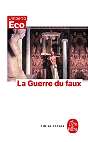 Umberto Eco – La guerre du faux