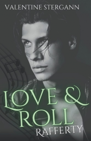 Valentine Stergann – Love & roll, Tome 2 : Rafferty