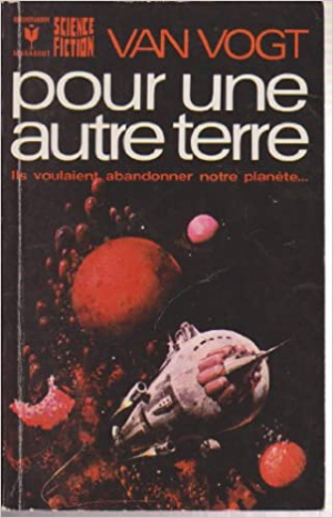 Alfred elton van vogt – Pour une autre terre