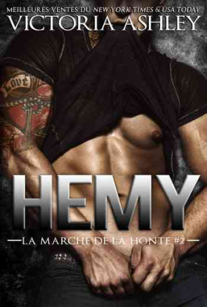 Victoria Ashley – La marche de la honte – Tome 2 : Hemy