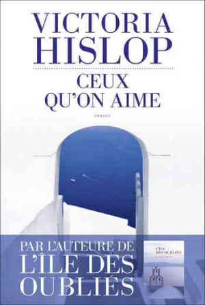 Victoria Hislop – Ceux qu’on aime