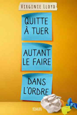 Virginie LLoyd – Quitte à tuer autant le faire dans l’ordre