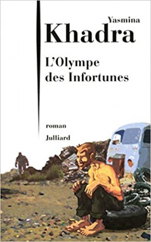 Yasmina Khadra – L’Olympe des infortunes