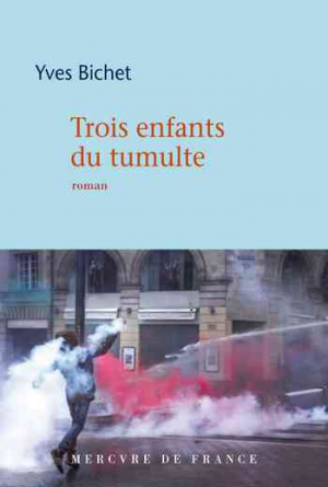 Yves Bichet – Trois enfants du tumulte