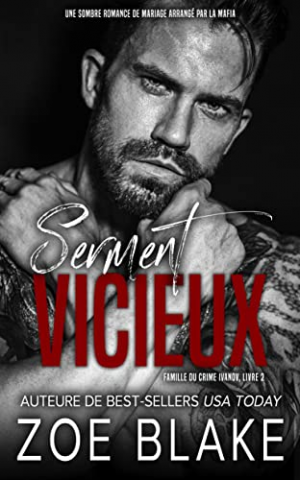 Zoe Blake – Famille du crime Ivanov, Tome 2 : Serment vicieux